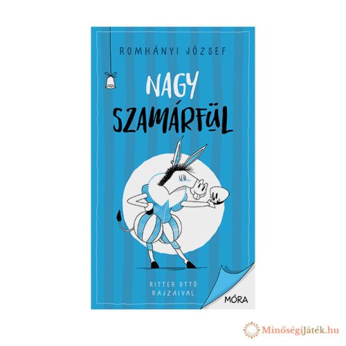 Romhányi József – Nagy szamárfül (Keménytáblás)